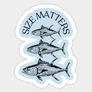 Size Matters- Tuna Sticker